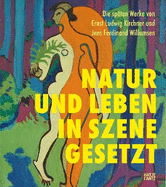 Die spaten Werke von Ernst Ludwig Kirchner und Jens Ferdinand Willumsen (German edition): Natur und Leben in Szene gesetzt