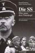 Die Ss: Elite Unter Dem Totenkopf: 30 Lebenslufe