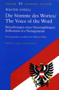 Die Stimme Des Wortes/- The Voice of the Word: Betrachtungen Eines Neunzigjaehrigen/- Reflections of a Nonagenarian