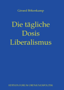 Die Tagliche Dosis Liberalismus