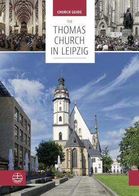 Die Thomaskirche Leipzig - Taddiken, Britta (Editor)