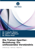 Die Trainer-Sportler-Beziehung: Ein umfassendes Verst?ndnis