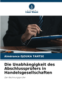 Die Unabhngigkeit des Abschlussprfers in Handelsgesellschaften