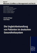 Die Ungleichbehandlung Von Patienten Im Deuteschen Gesundheitssystem