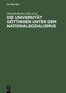 Die Universitt Gttingen Unter Dem Nationalsozialismus