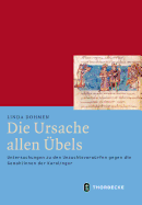 Die Ursache Allen Ubels: Untersuchungen Zu Den Unzuchtsvorwurfen Gegen Die Gemahlinnen Der Karolinger