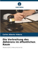 Die Verbreitung des Abhrens im ffentlichen Raum