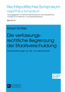 Die Verfassungsrechtliche Begrenzung Der Staatsverschuldung: Herausforderungen an Die Schuldenbremse?