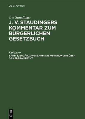 Die Verordnung ber Das Erbbaurecht - Kober, Karl