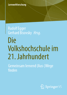 Die Volkshochschule im 21. Jahrhundert: Gemeinsam lernend (Aus-)Wege finden