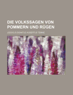 Die Volkssagen von Pommern und R?gen