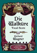 Die Walkure - Vocal Score