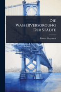 Die Wasserversorgung Der Stdte