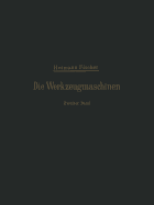 Die Werkzeugmaschinen: Zweiter Band Die Holzbearbeitungs-Maschinen