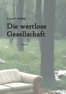 Die wertlose Gesellschaft