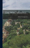 Die Winterreise...