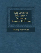 Die Zweite Mutter - Gr?ville, Henry