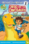Diego and the Dinosaurs - Bergen, Lara (Adapted by)
