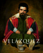 Diego Velazquez: 1599-1660; El Rostro de Espana