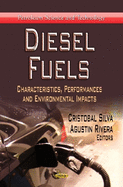 Diesel Fuels: Characteristics, Performances, and Environmental Impacts