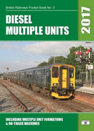 Diesel Multiple Units: Including Multiple Unit Formations and on Track Machines