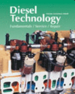 Diesel Technology: Fundamentals/Service/Repair - Norman, Andrew, and Corinchock, John A, and Scharff, Robert