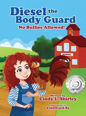 Diesel The Body Guard: No Bullies Allowed! - Shirley, Cindy