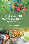 Diet Control Management and Nutrition