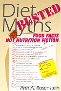 Diet Myths Busted: Food Facts, Not Nutrition Fiction