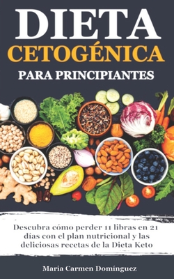 Dieta Cetog?nica Para Principiantes: Descubra C?mo Perder 11 Libras En ...