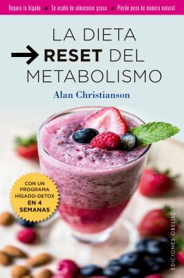 Dieta Reset del Metabolismo, La - Christianson, Alan, NMD