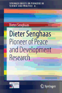 Dieter Senghaas: Pioneer of Peace and Development Research