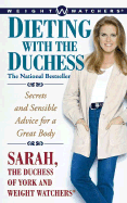 Dieting with the Duchess: Secrets and Sensible Advice for a Great Body