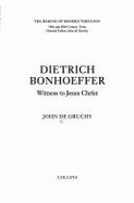 Dietrich Bonhoeffer: Witness to Jesus Christ