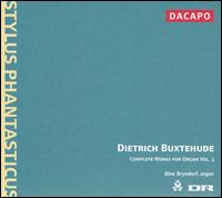 Dietrich Buxtehude: Complete Works for Organ, Vol. 3 - Bine Bryndorf (organ)
