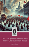 Diez das que estremecieron al Mundo (Revolucin en Rusia)