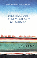 Diez Dias Que Estremecieron Al Mundo - Reed, John