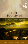 Dife Migan-Migan an: Dife Tou Limen - Toch Nimewo 9