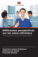 Diff?rentes perspectives sur les soins infirmiers