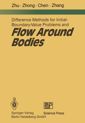 Difference Methods for Initial-Boundary-Value Problems and Flow Around Bodies - Zhu, You-Lan, and Zhong, XI-Chang, and Chen, Bing-Mu