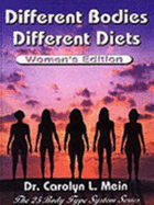 Different Bodies, Different Diets: The 25 Body Type System - Mein, Carolyn L