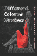 Different Colored Dreams