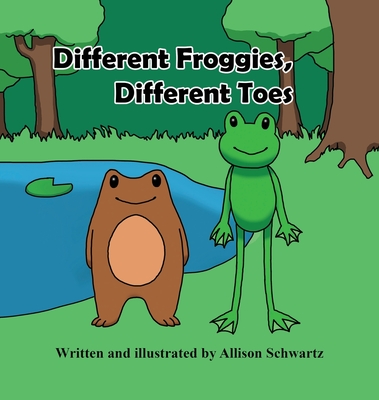 Different Froggies, Different Toes - Schwartz, Allison