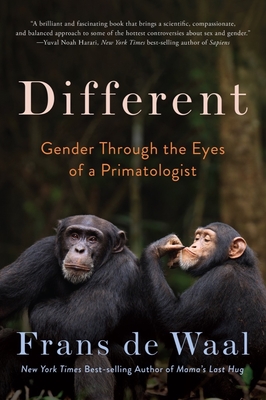 Different: Gender Through the Eyes of a Primatologist - de Waal, Frans