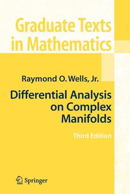 Differential Analysis on Complex Manifolds - Garcia-Prada, Oscar (Appendix by), and Wells, Raymond O