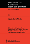 Differential and Algebraic Riccati Equations with Application to Boundary/Point Control Problems: Continuous Theory and Approximation Theory