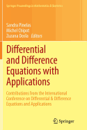 Differential and Difference Equations with Applications: Contributions from the International Conference on Differential & Difference Equations and Applications