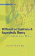 Differential Equations and Asymptotic Theory in Mathematical Physics