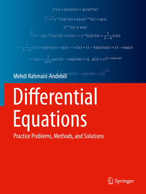 Differential Equations: Practice Problems, Methods, and Solutions - Rahmani-Andebili, Mehdi