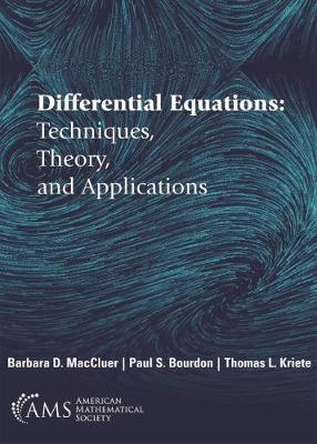 Differential Equations: Techniques, Theory, and Applications - Maccluer, Barbara D, and Bourdon, Paul, and Kriete, Thomas L